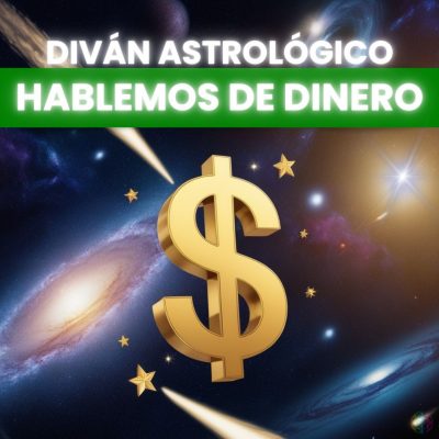 Diván Astrológico: Hablemos de dinero